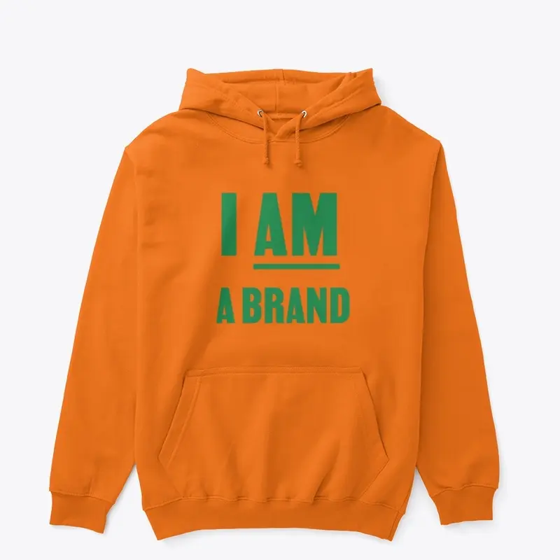 I AM A BRAND Hoodie - Orange